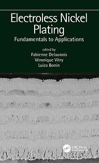 Electroless Nickel Plating: Fundamentals to Applications