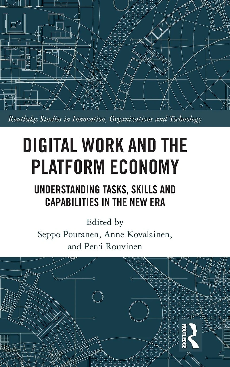 Digital Work and the Platform Economy: Understanding Tasks, Skills Capabilities New Era