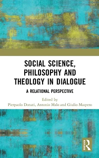 Social Science, Philosophy and Theology Dialogue: A Relational Perspective