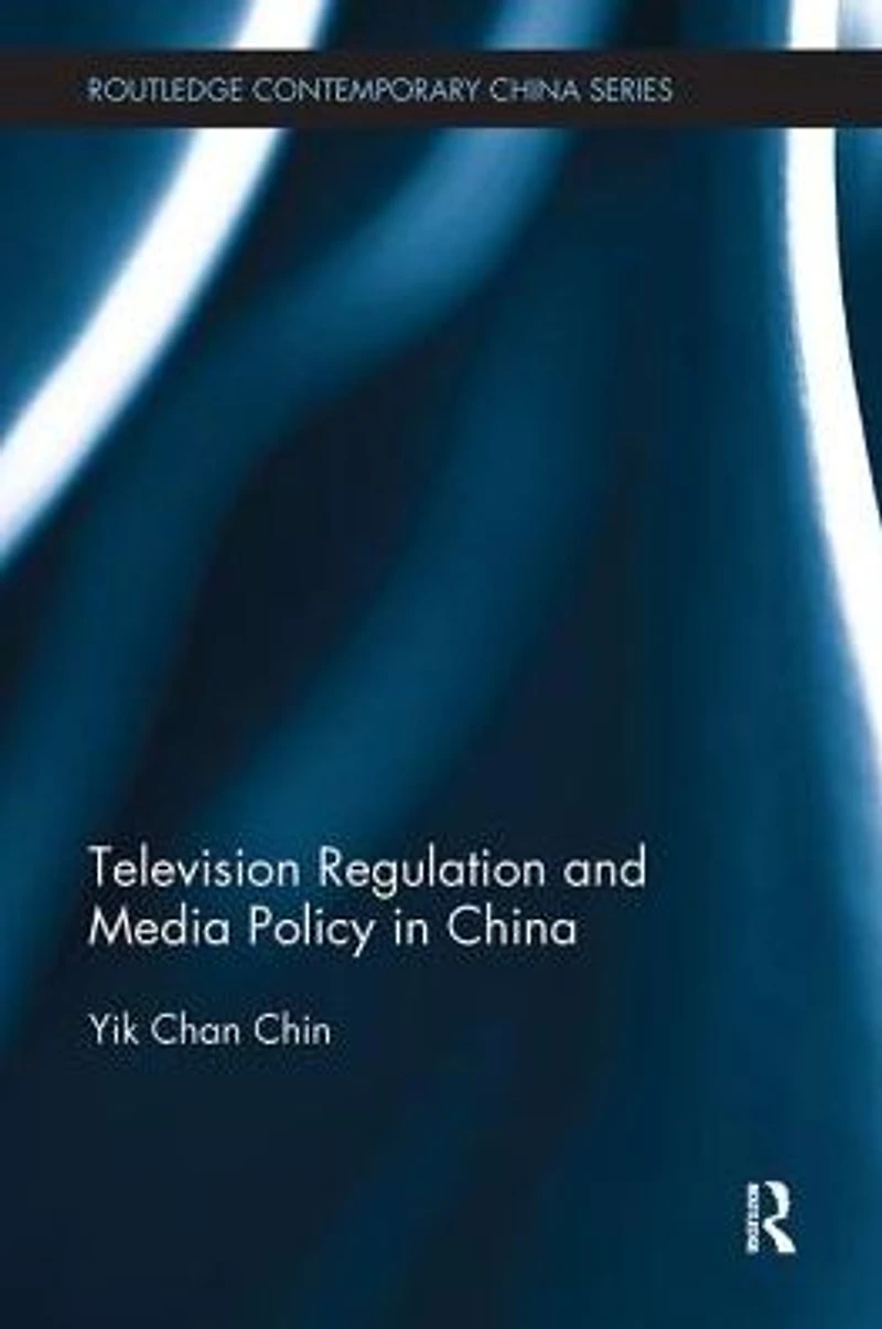 Television Regulation and Media Policy China