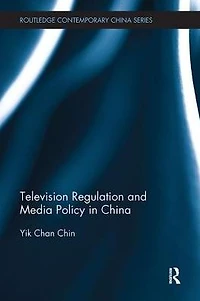 Television Regulation and Media Policy China