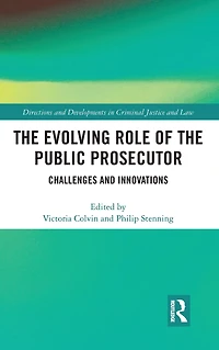 the Evolving Role of Public Prosecutor: Challenges and Innovations
