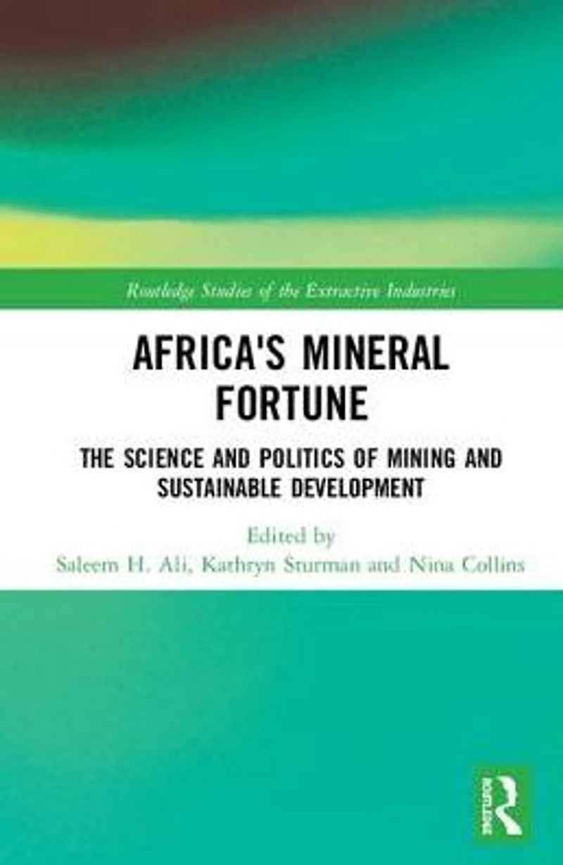 Africa's Mineral Fortune: The Science and Politics of Mining Sustainable Development