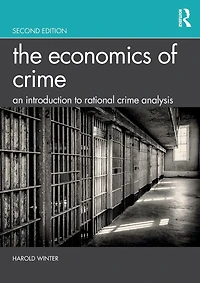 The Economics of Crime: An Introduction to Rational Crime Analysis