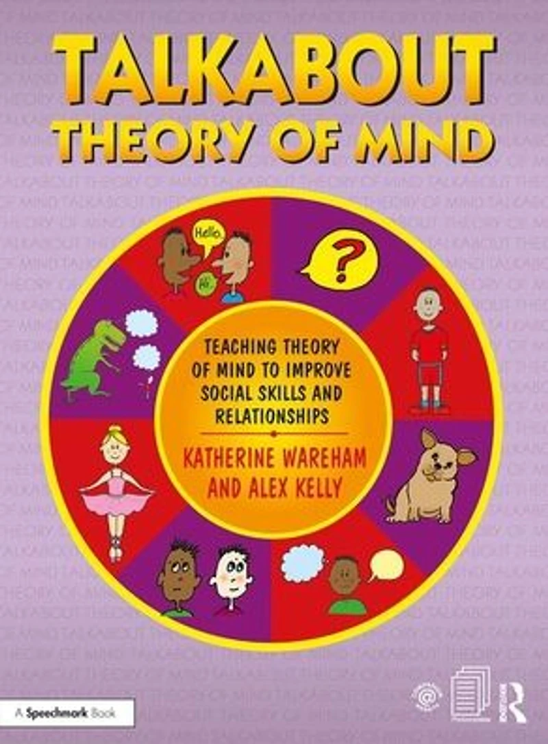 Talkabout Theory of Mind: Teaching Mind to Improve Social Skills and Relationships