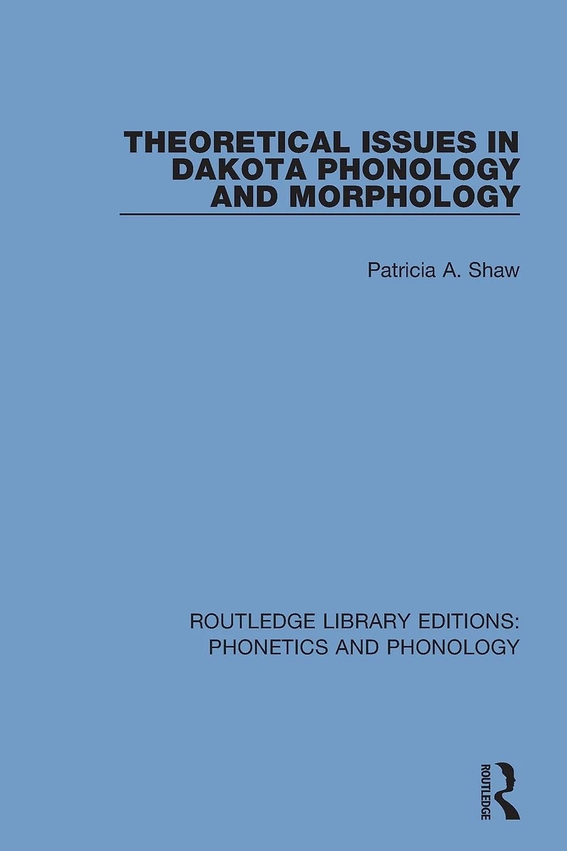 Theoretical Issues Dakota Phonology and Morphology