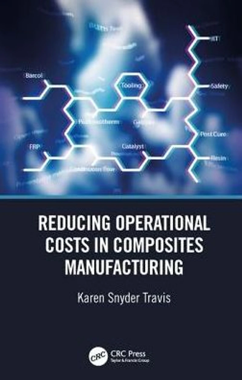 Reducing Operational Costs Composites Manufacturing