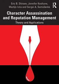 Character Assassination and Reputation Management: Theory Applications