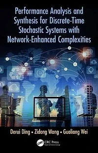 Performance Analysis and Synthesis for Discrete-Time Stochastic Systems with Network-Enhanced Complexities