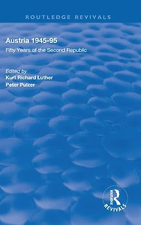 Austria, 1945-1995: Fifty Years of the Second Republic