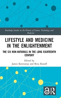 Lifestyle and Medicine the Enlightenment: Six Non-Naturals Long Eighteenth Century
