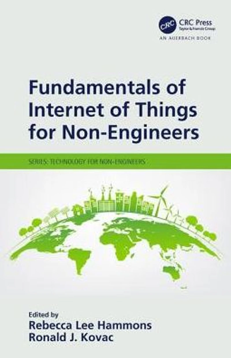 Fundamentals of Internet Things for Non-Engineers