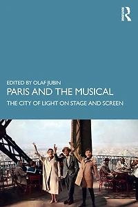Paris and The Musical: City of Light on Stage Screen