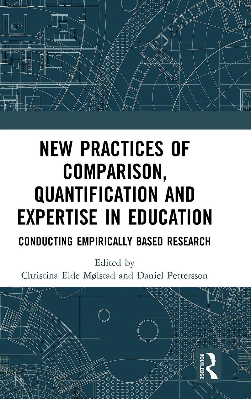 New Practices of Comparison, Quantification and Expertise Education: Conducting Empirically Based Research