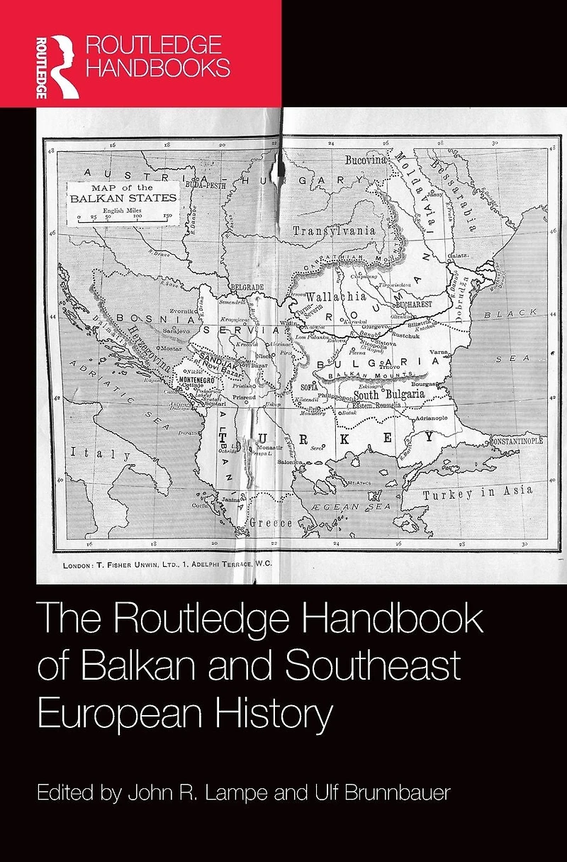The Routledge Handbook of Balkan and Southeast European History