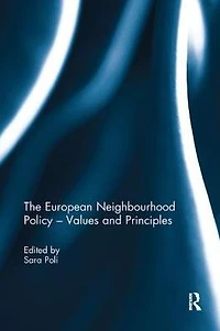 The European Neighbourhood Policy - Values and Principles