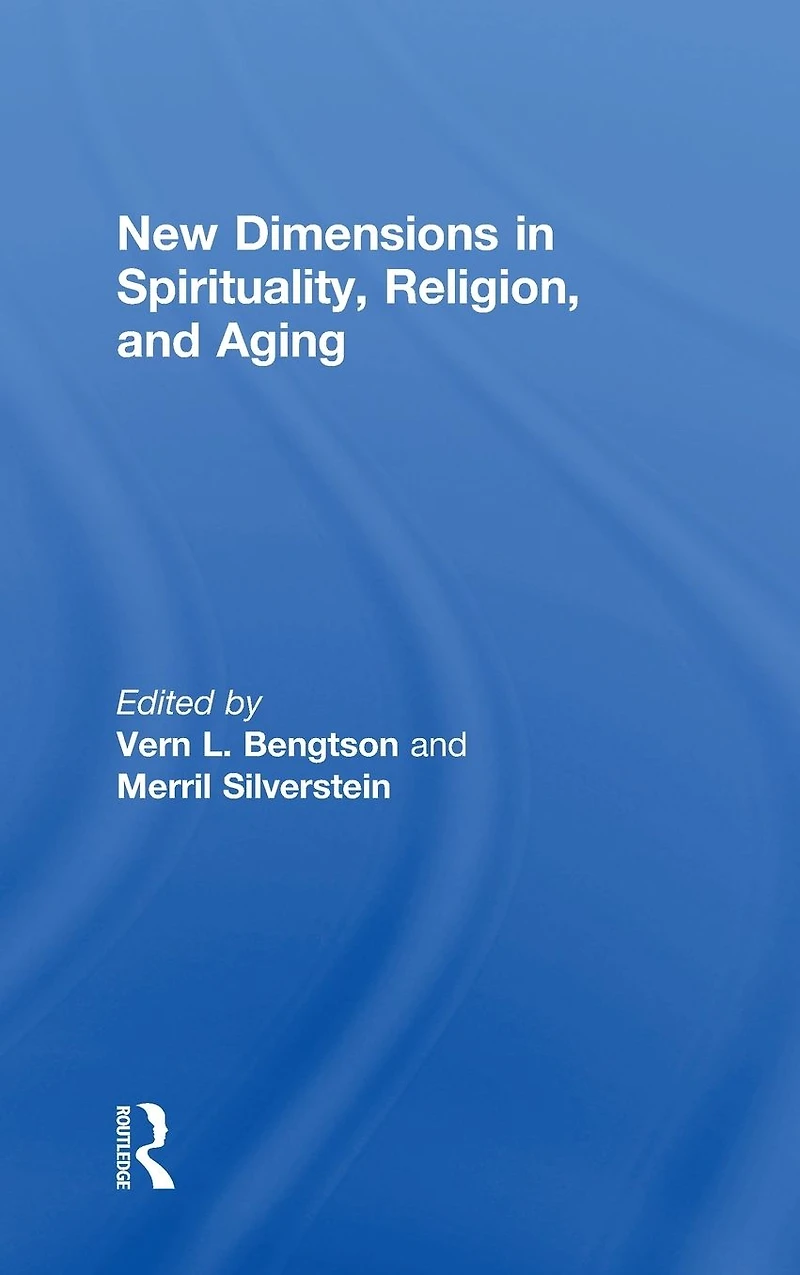 New Dimensions Spirituality, Religion, and Aging