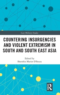 Countering Insurgencies and Violent Extremism South East Asia