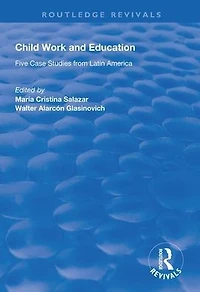 Child Work and Education: Five Case Studies from Latin America