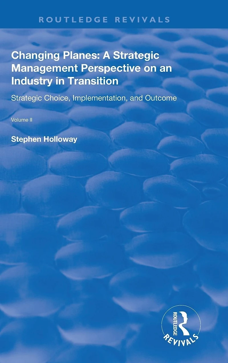 Changing Planes: A Strategic Management Perspective on an Industry Transition