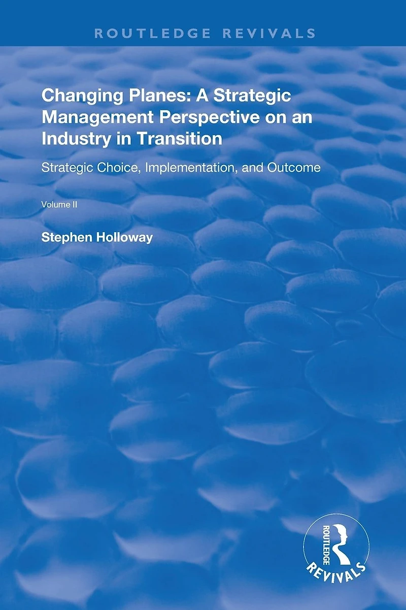 Changing Planes: A Strategic Management Perspective on an Industry Transition