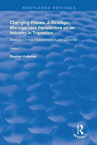 Changing Planes: A Strategic Management Perspective on an Industry Transition