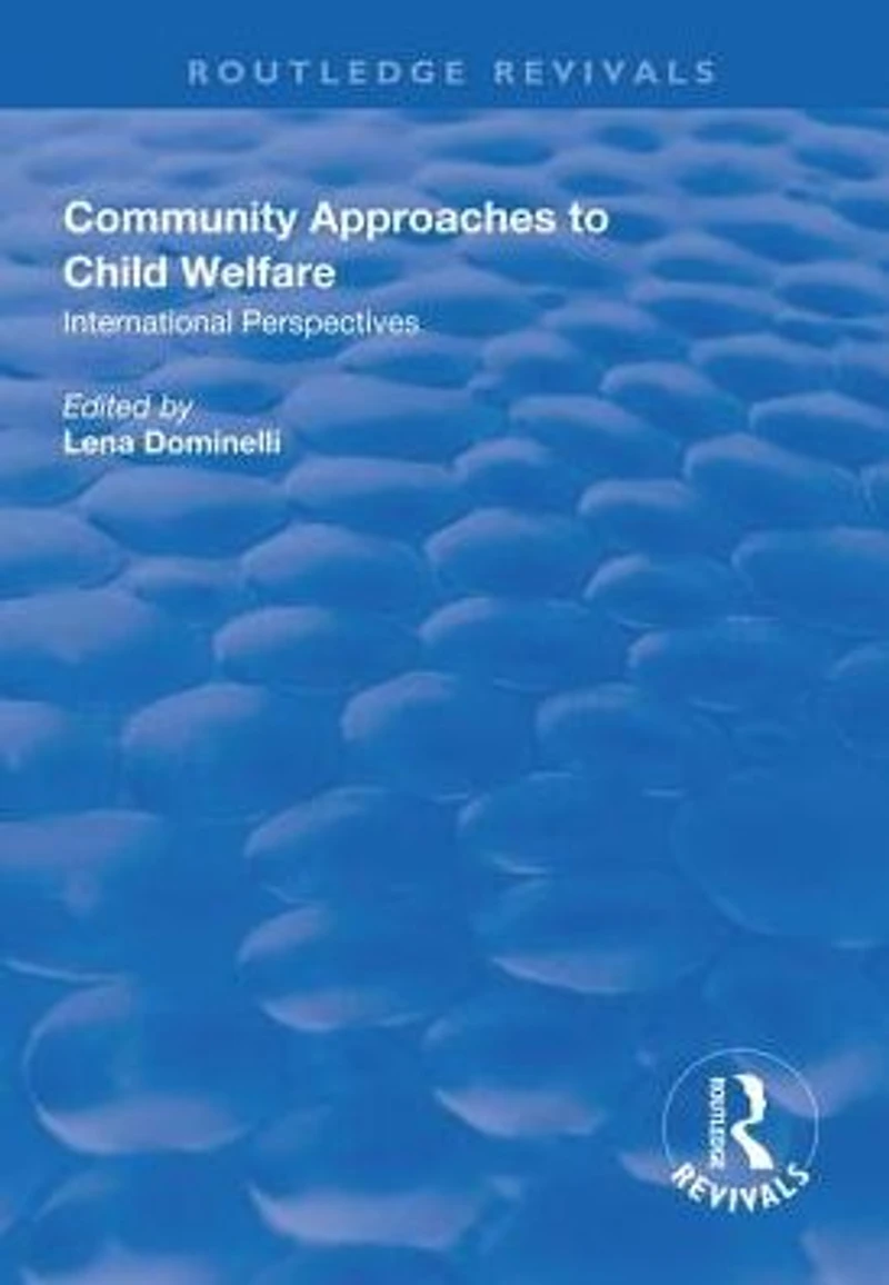 Community Approaches to Child Welfare: International Perspectives