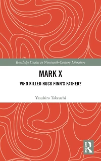 Mark X: Who Killed Huck Finn's Father?