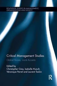 Critical Management Studies: Global Voices, Local Accents