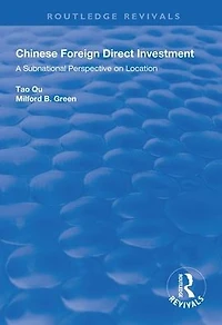 Chinese Foreign Direct Investment: A Subnational Perspective on Location
