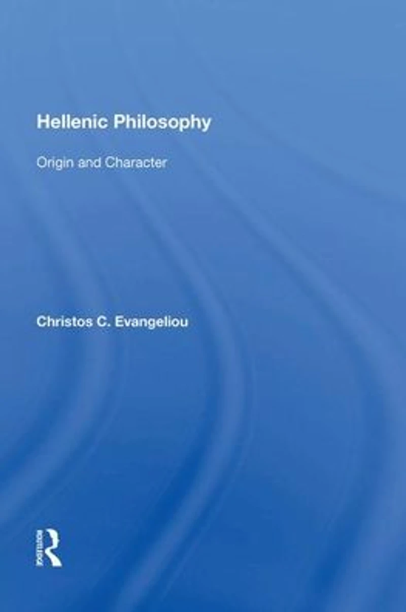 Hellenic Philosophy: Origin and Character