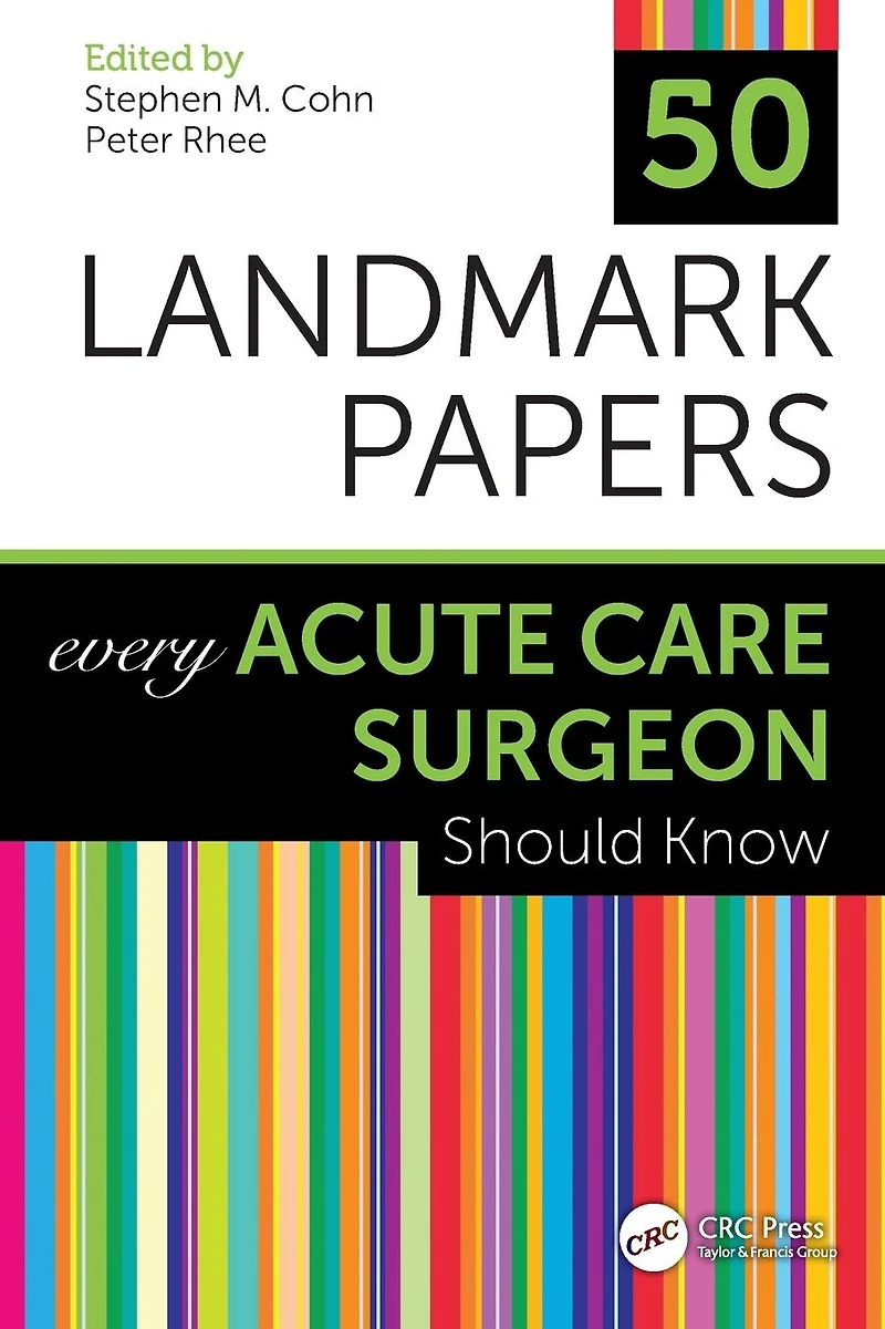 50 Landmark Papers Every Acute Care Surgeon Should Know