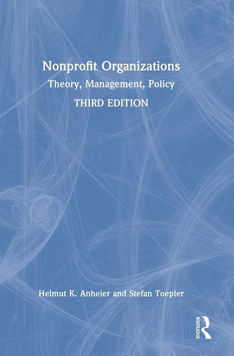 Nonprofit Organizations: Theory, Management, Policy