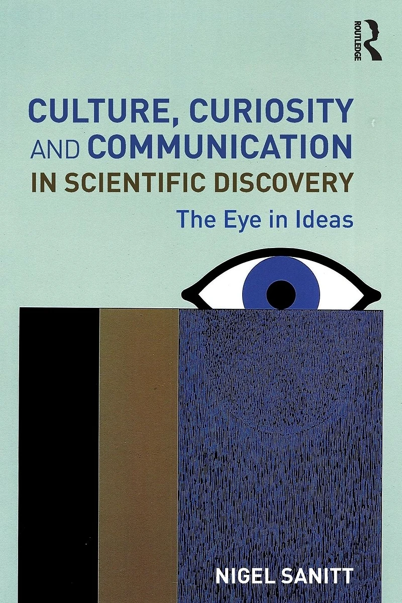 Culture, Curiosity and Communication Scientific Discovery: The Eye Ideas