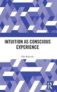 Intuition as Conscious Experience