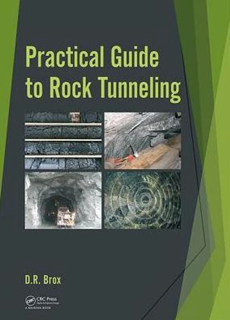 Practical Guide to Rock Tunneling