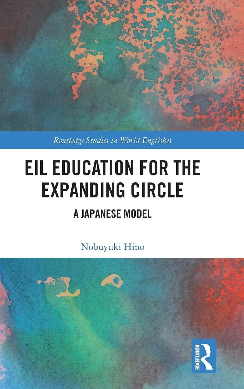 EIL Education for the Expanding Circle: A Japanese Model