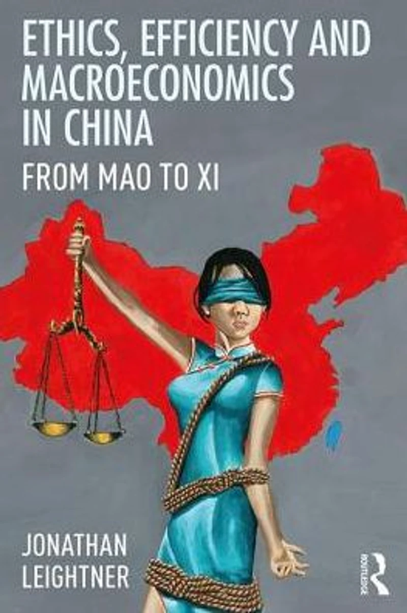 Ethics, Efficiency and Macroeconomics China: From Mao to Xi