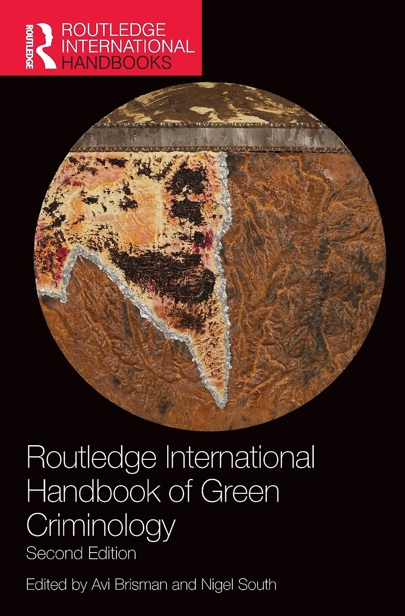 Routledge International Handbook of Green Criminology