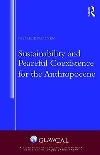 Sustainability and Peaceful Coexistence for the Anthropocene