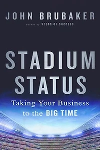 Stadium Status: Taking Your Business to the Big Time