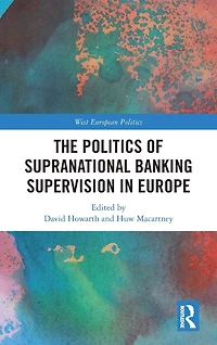 The Politics of Supranational Banking Supervision Europe