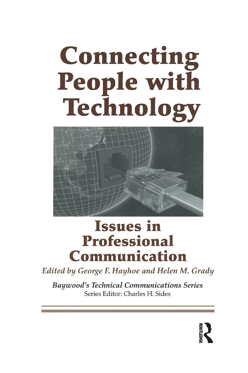 Connecting People with Technology: Issues Professional Communication