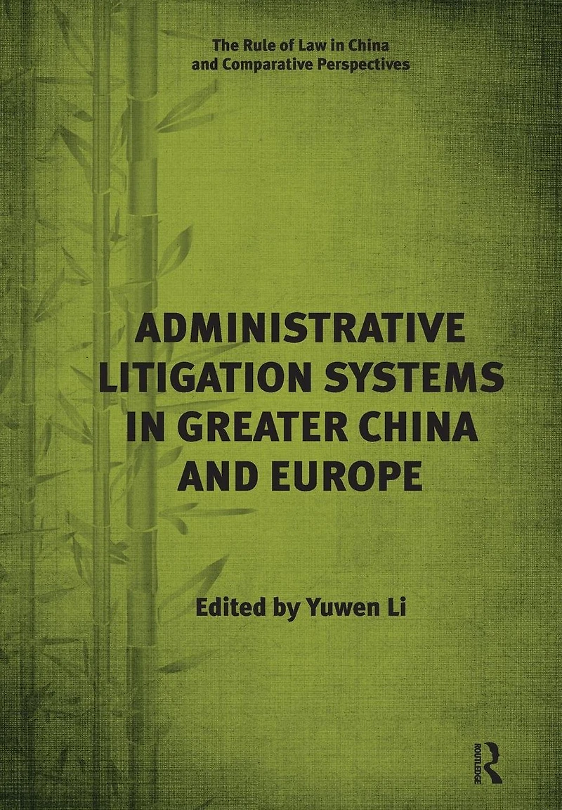 Administrative Litigation Systems Greater China and Europe
