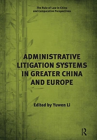 Administrative Litigation Systems Greater China and Europe