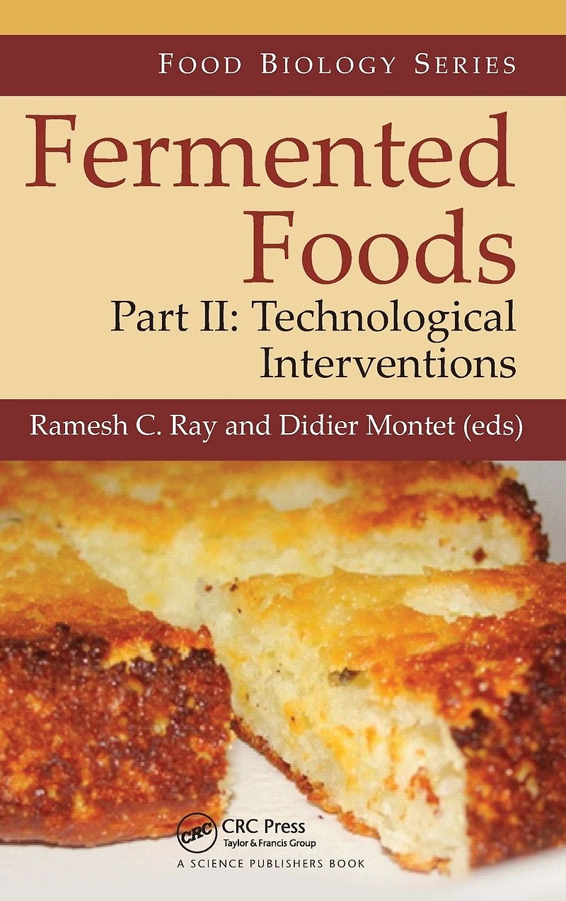 Fermented Foods, Part II: Technological Interventions