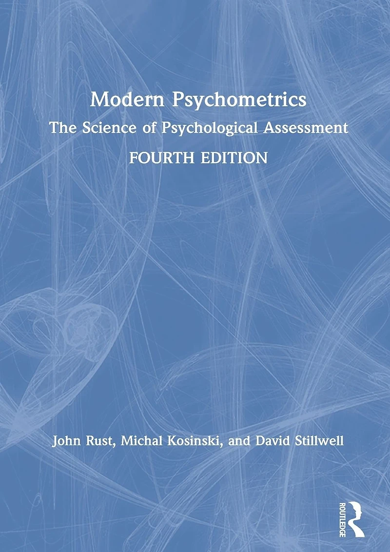 Modern Psychometrics: The Science of Psychological Assessment