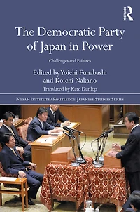 The Democratic Party of Japan Power: Challenges and Failures