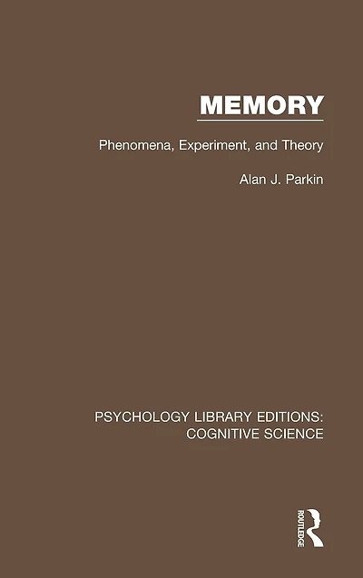 Memory: Phenomena, Experiment and Theory