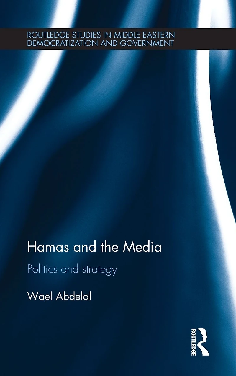 Hamas and the Media: Politics Strategy